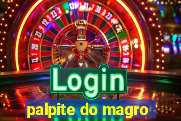 palpite do magro