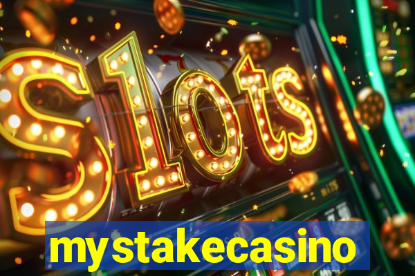 mystakecasino