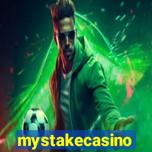 mystakecasino