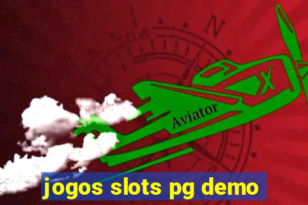 jogos slots pg demo