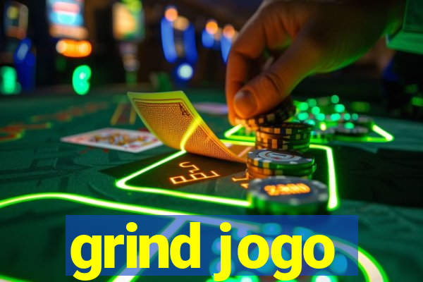 grind jogo