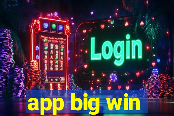 app big win