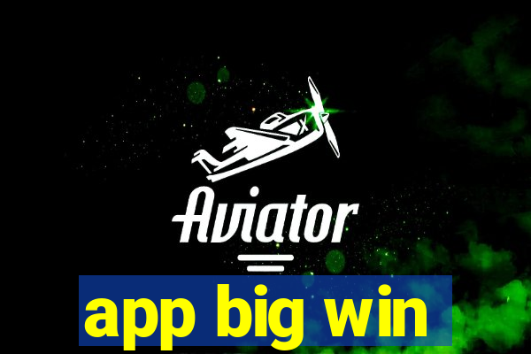 app big win