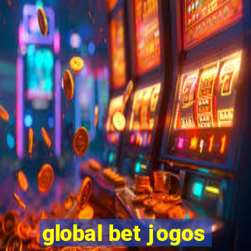 global bet jogos