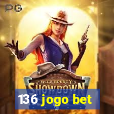 136 jogo bet