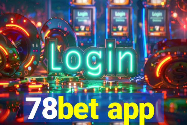 78bet app