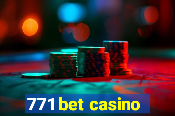 771 bet casino