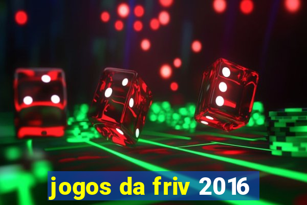 jogos da friv 2016