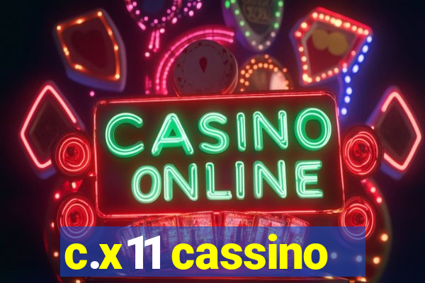 c.x11 cassino