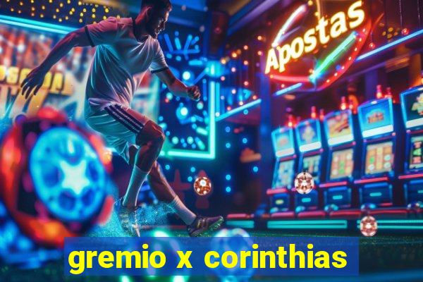 gremio x corinthias