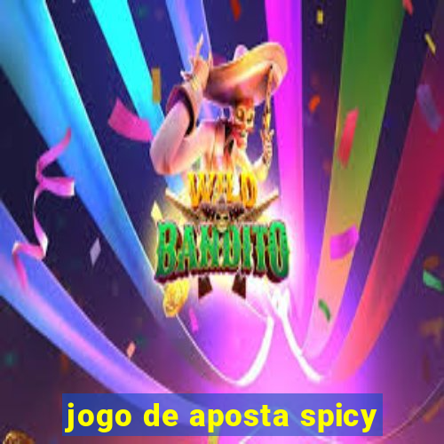 jogo de aposta spicy