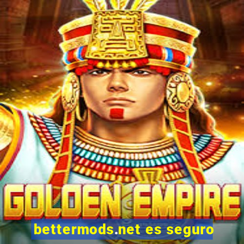 bettermods.net es seguro