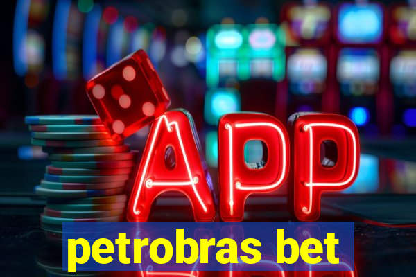 petrobras bet