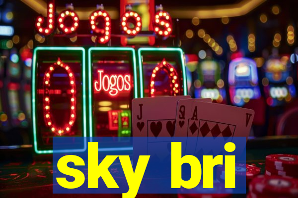 sky bri