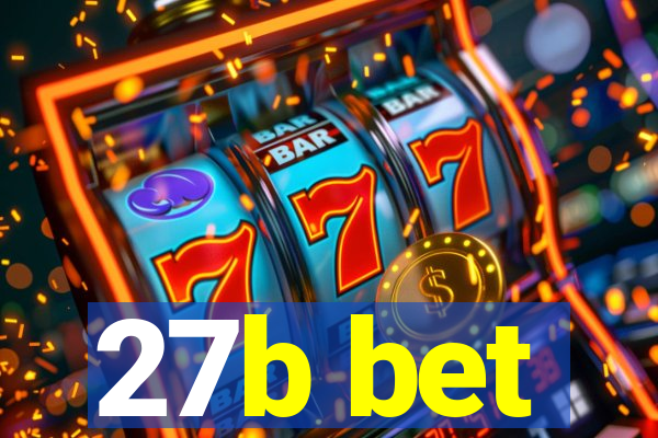 27b bet