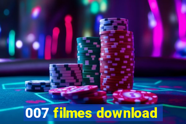 007 filmes download