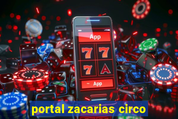 portal zacarias circo