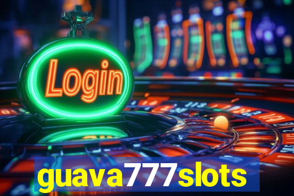 guava777slots