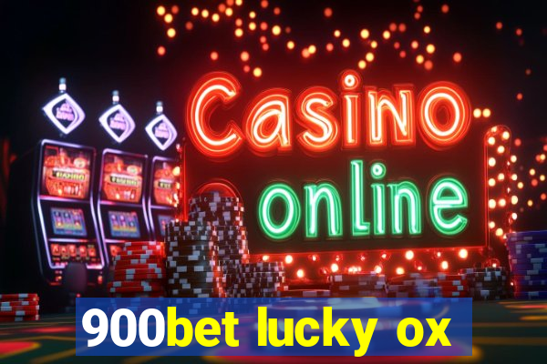 900bet lucky ox