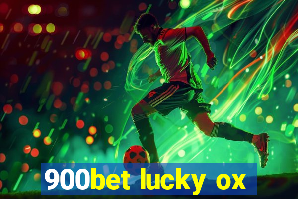 900bet lucky ox