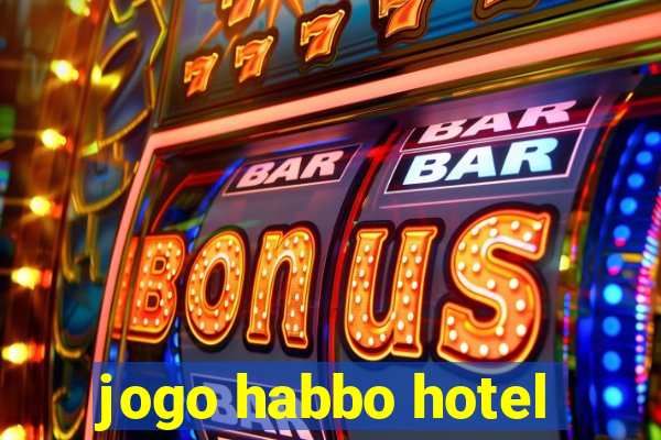 jogo habbo hotel