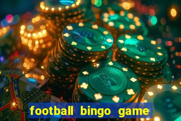 football bingo game - play now