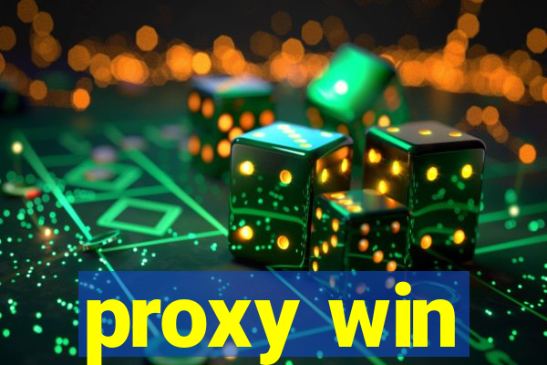 proxy win