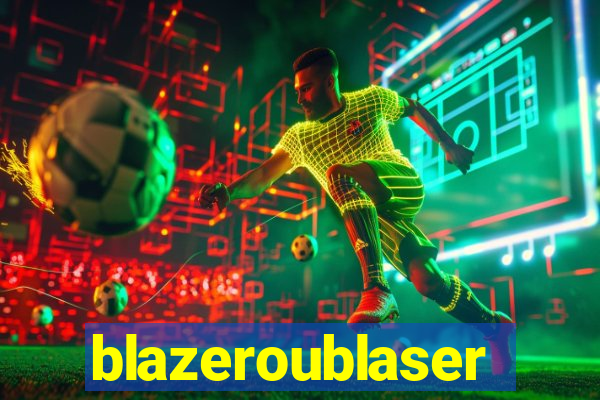 blazeroublaser