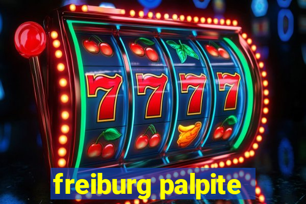 freiburg palpite