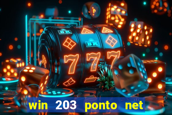 win 203 ponto net jogo download