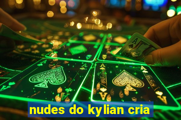 nudes do kylian cria