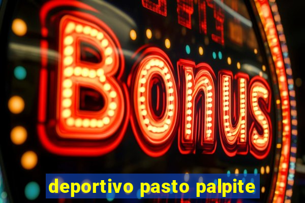 deportivo pasto palpite