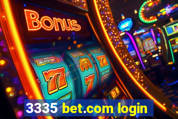 3335 bet.com login