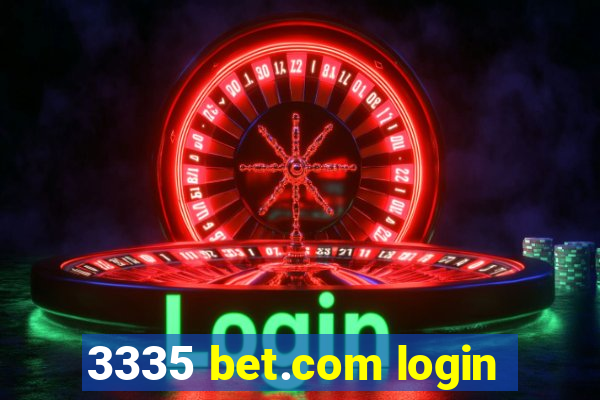 3335 bet.com login