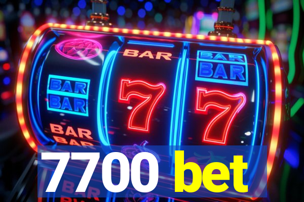 7700 bet