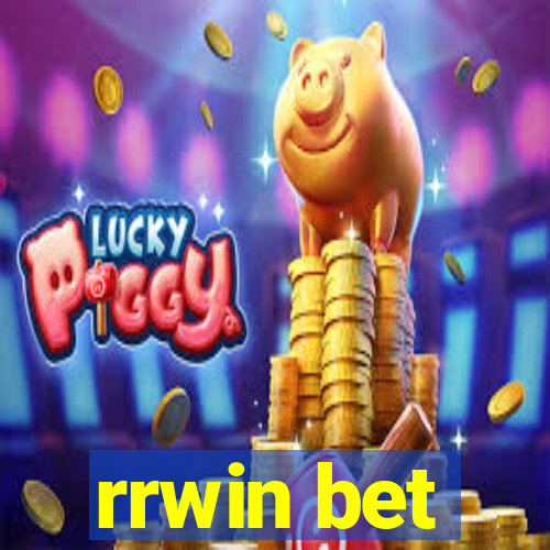 rrwin bet