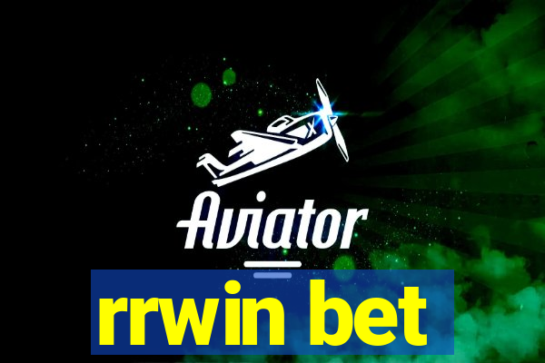 rrwin bet