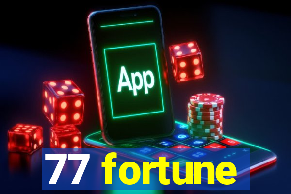 77 fortune