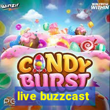 live buzzcast