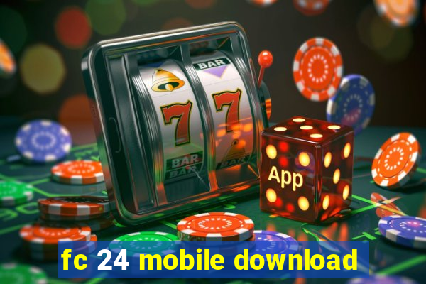 fc 24 mobile download