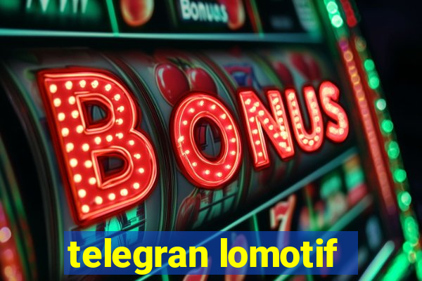 telegran lomotif