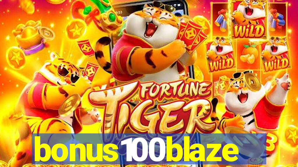 bonus100blaze