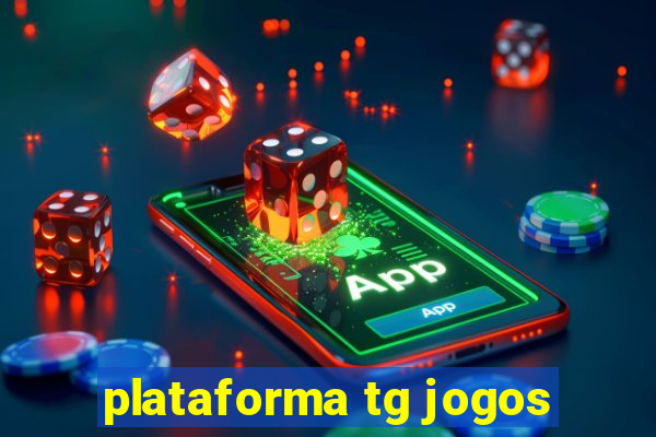 plataforma tg jogos