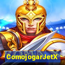 ComojogarJetX