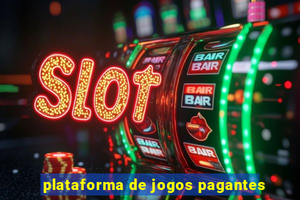 plataforma de jogos pagantes