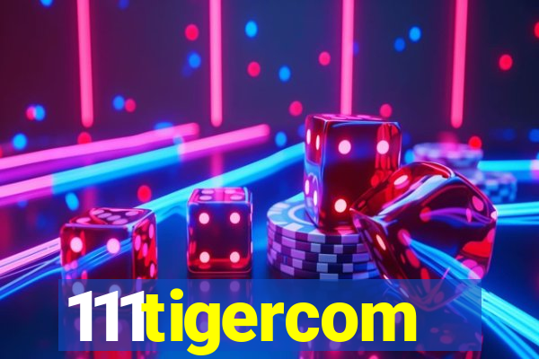 111tigercom