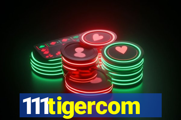 111tigercom