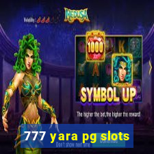 777 yara pg slots