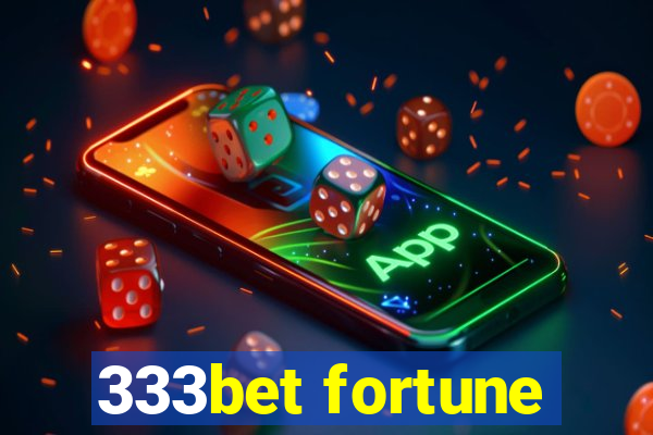 333bet fortune