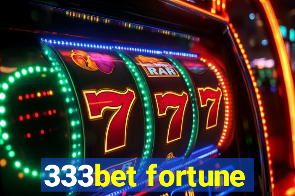 333bet fortune